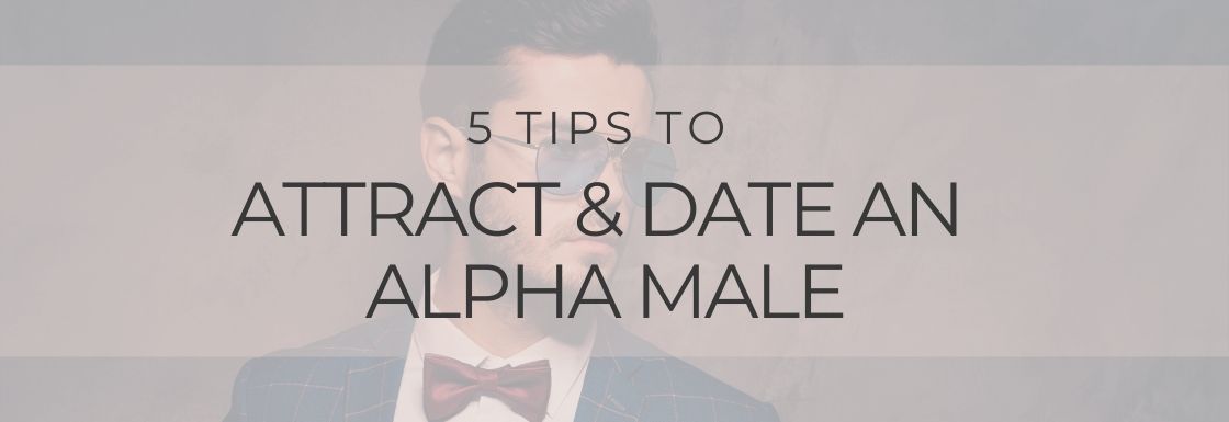 attract an alpha male