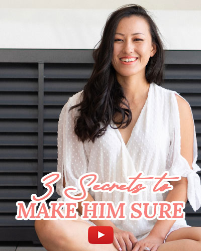 3 Secrets to Make Him Sure